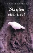 Skriften eller livet