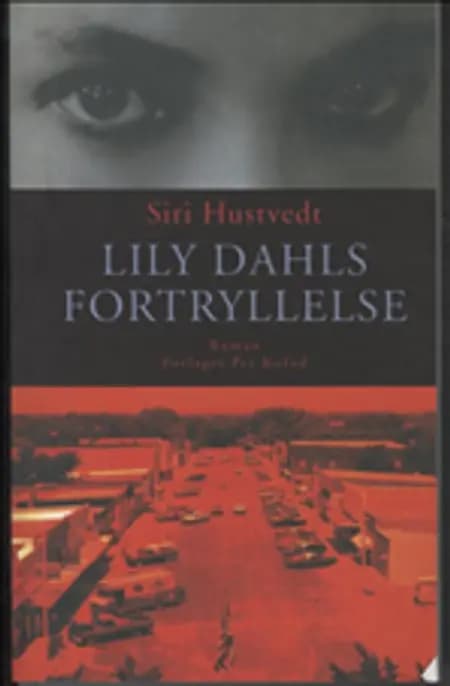 Lily Dahls fortryllelse af Siri Hustvedt