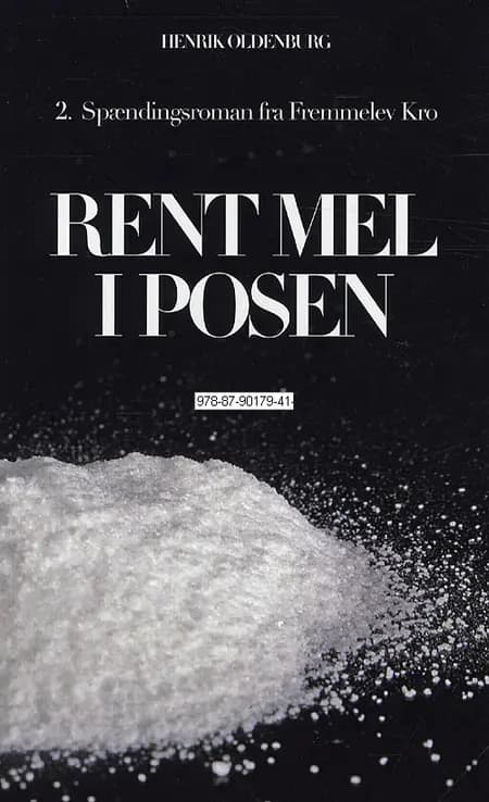Rent mel i posen af Henrik Oldenburg