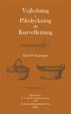Vejledning i piledyrkning og kurvefletning