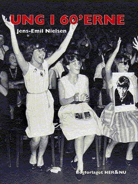 Ung i 60´erne af Jens-Emil Nielsen
