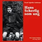 Hans Scherfig som ung af Frank Egholm Andersen