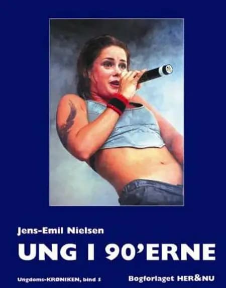 Ung i 90´erne af Jens-Emil Nielsen