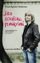 Den nordiske femikrimi af Frank Egholm Andersen