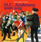 H. C. Andersen som ung af Frank Egholm Andersen
