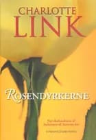 Rosendyrkerne af Charlotte Link