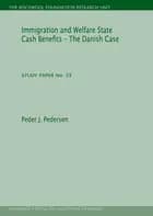 Immigration and Welfare State Cash Benefits