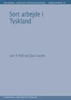 Sort arbejde i Tyskland af Claus Larsen og Lars P. Feld