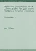 Neighborhood Quality and Labor Market Outcomes