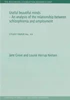 Useful beautiful minds - an analysis of the relationship between schizophrenia and employment