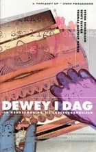 Dewey i dag af Svend Brinkmann, Bente Elkjær og Thomas Aastrup Rømer