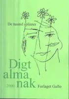 Digtalmanak. De tusind splinter