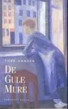 De gule Mure af Tove Hansen