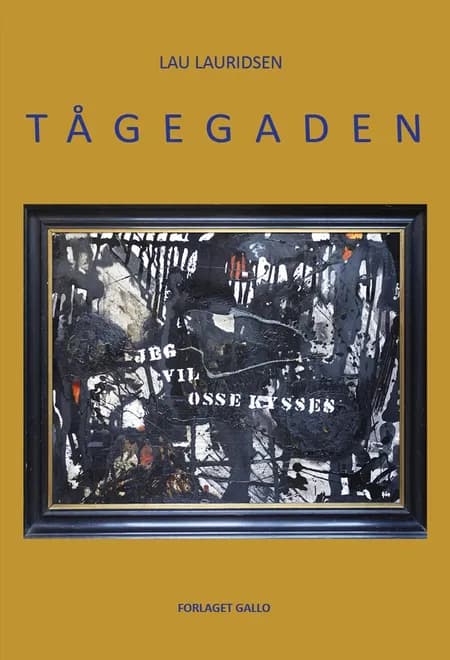 Tågegaden af Lau Lauridsen