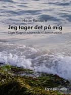 Jeg tager det på mig af Helle Rønnow