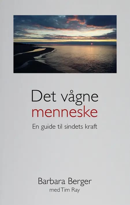 Det vågne menneske af Barbara Berger med Tim Ray