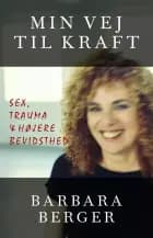 Min vej til kraft af Barbara Berger
