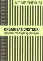 Complet Kompendium i Organisationsteori