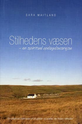 Stilhedens væsen af Sara Maitland