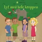 Lyt med hele kroppen af Ryan Hendrix, Kari Zweber Palmer og Nancy Tarshis og Michelle Garcia Winner