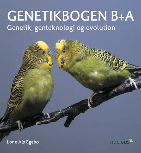 Genetikbogen B+A af Lone Als Egebo