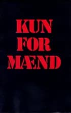 Kun for mænd