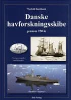 Danske Havforskningsskibe gennem 250 år