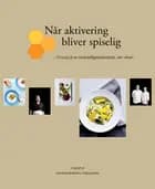 Når aktivering bliver spiselig