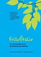 Friluftsliv - for mennesker med funktionsnedsættelse