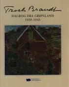 Dagbog fra Grønland af Troels Brandt