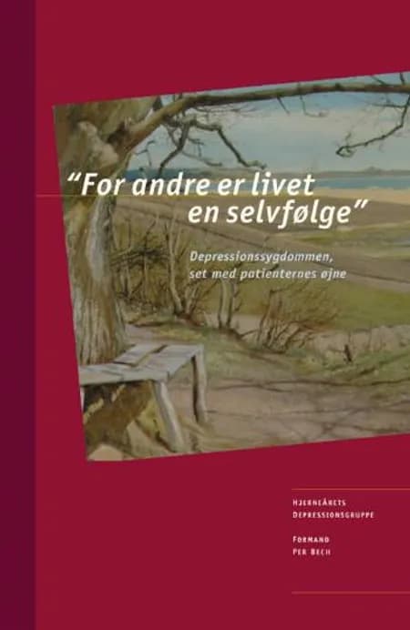 For andre er livet en selvfølge af Hjerneårets Depressionsgruppe