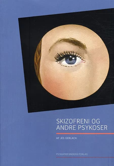 Skizofreni og andre psykoser af Jes Gerlach