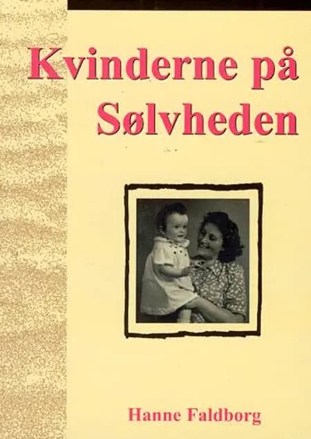 Kvinderne på sølvheden af Hanne Faldborg