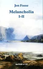 Melancholia I-II