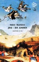 Jeg - en anden af Imre Kertész