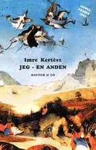 Jeg - en anden af Imre Kertész