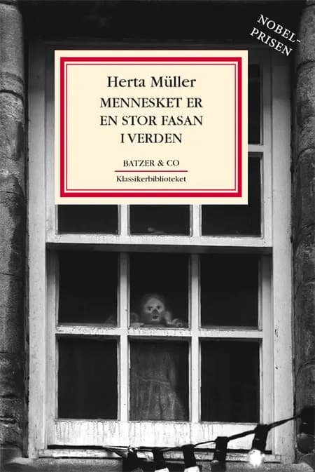 Mennesket er en stor fasan i verden af Herta Müller