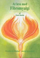 At leve med fibromyalgi af Guni Martin