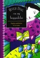 Hver dag en ny begyndelse