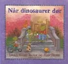Når dinosaurer dør af Laurie Krasny Brown og Marc Brown