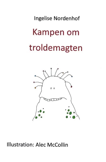 Kampen om troldemagten af Ingelise Nordenhof