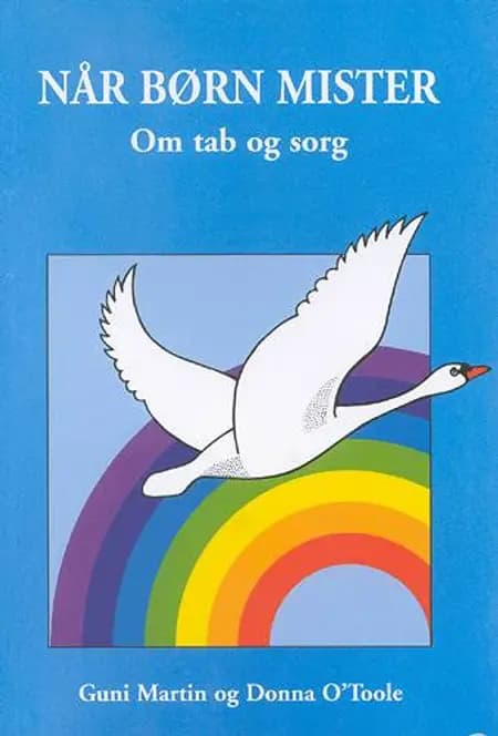 Når børn mister - om tab og sorg af Guni Martin