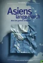 Asiens lange march
