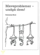 Maveproblemer - undgå dem!