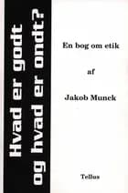 Hvad er godt og hvad er ondt?