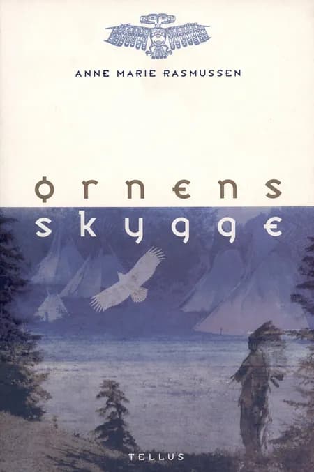 Ørnens skygge af Anne Marie Rasmussen