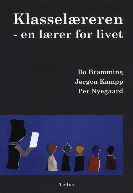 Klasselæreren - en lærer for livet af Bo Bramming