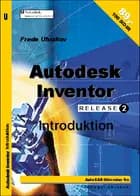 Autodesk Inventor release 2 Introduktion