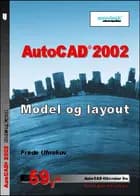 AutoCAD 2002 - model og layout