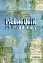 Pædagogik - et refleksivt anliggende